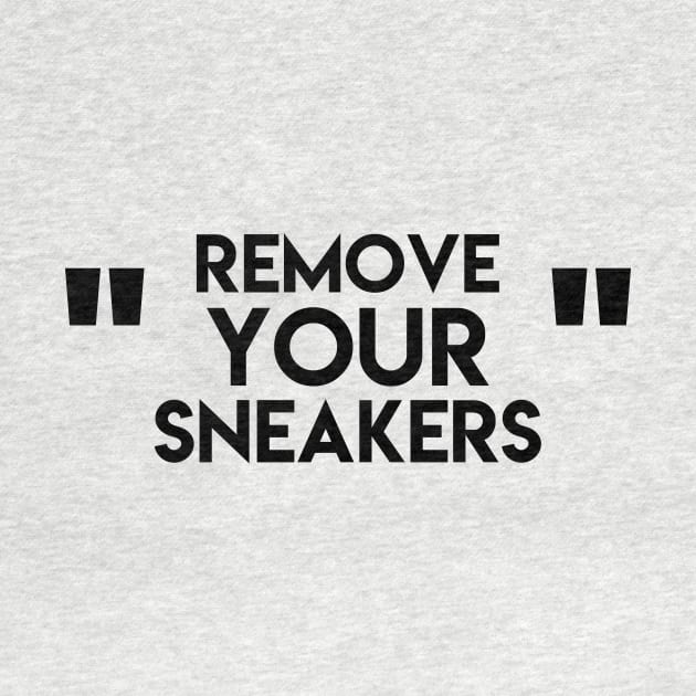 Remove your sneakers by ghjura